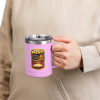 "Push: Pray Until Something Happens" 15oz Tumbler - Bible