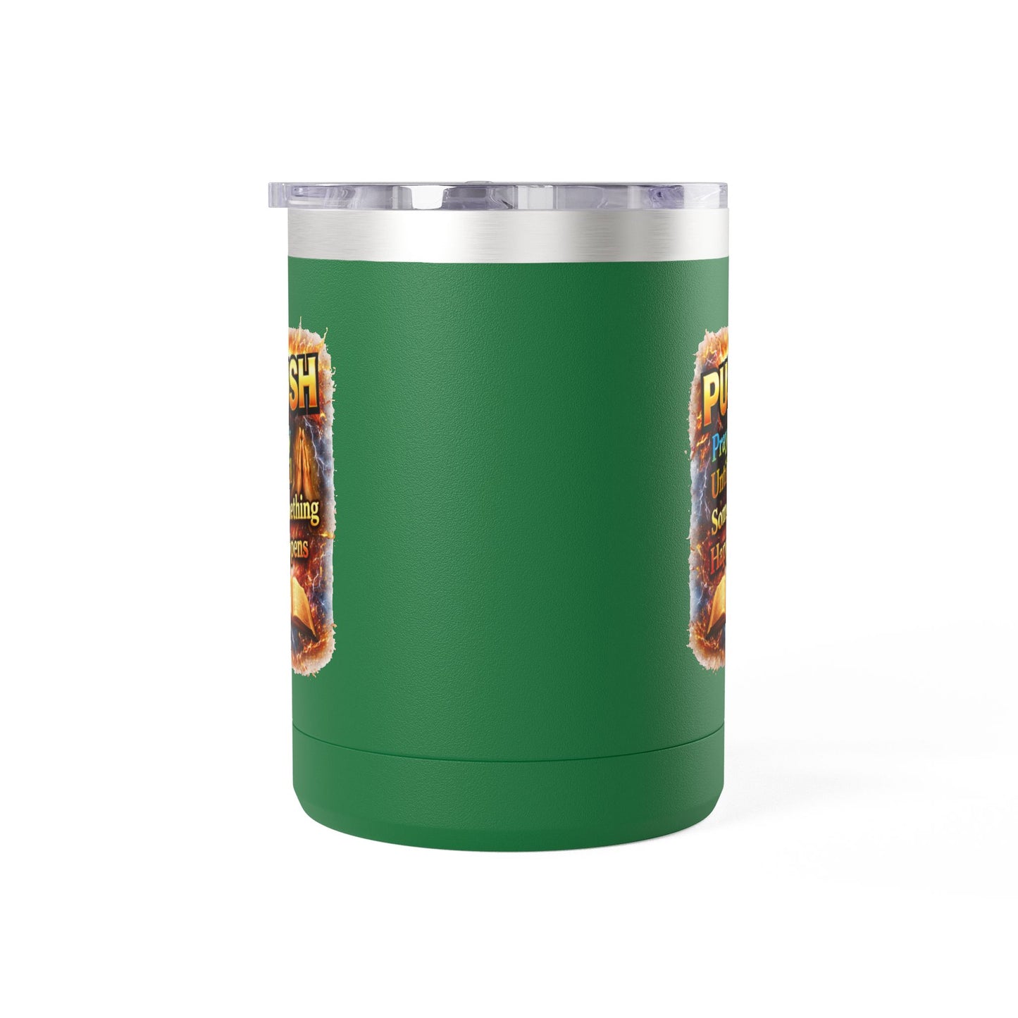 "Push: Pray Until Something Happens" 15oz Tumbler - Bible