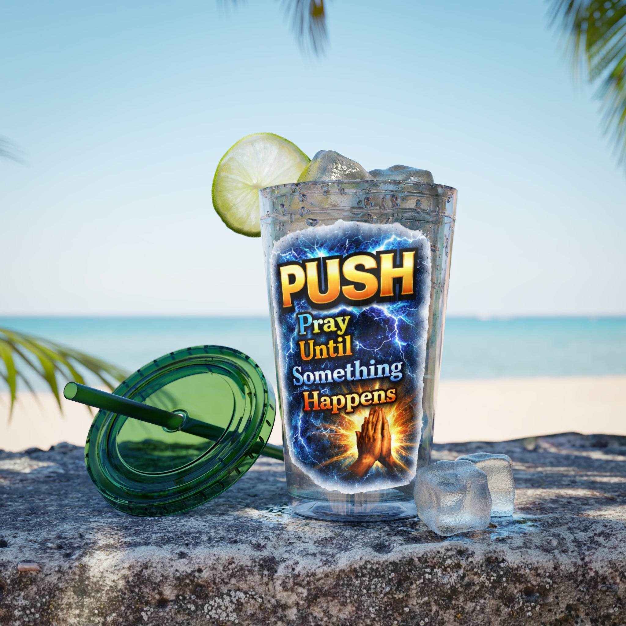 Push Pray Until Something Happens 16ozTumbler — Hands