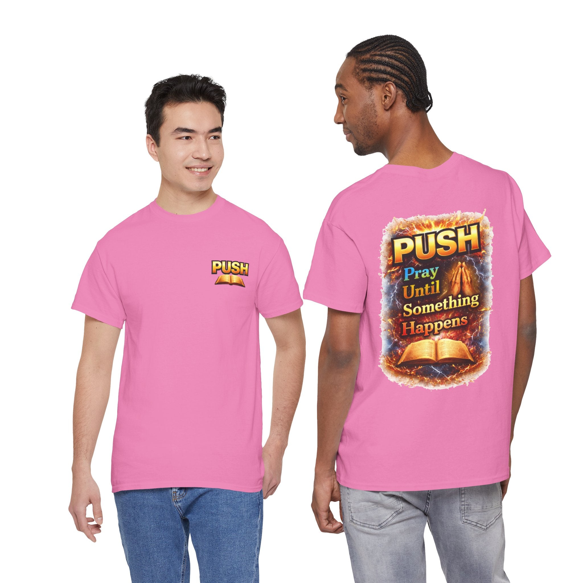 PUSH: Pray Until Something Happens Front/Back Tee - Bible