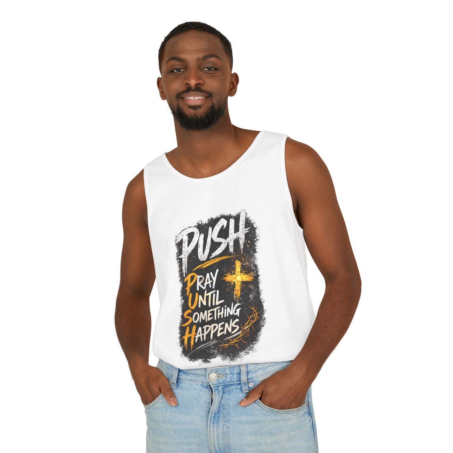 Push: Pray Until Something Happens Tank