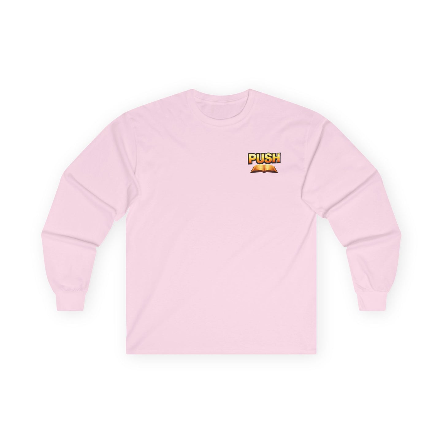 PUSH: Pray Until Something Happens Long Sleeve front/back - Bible