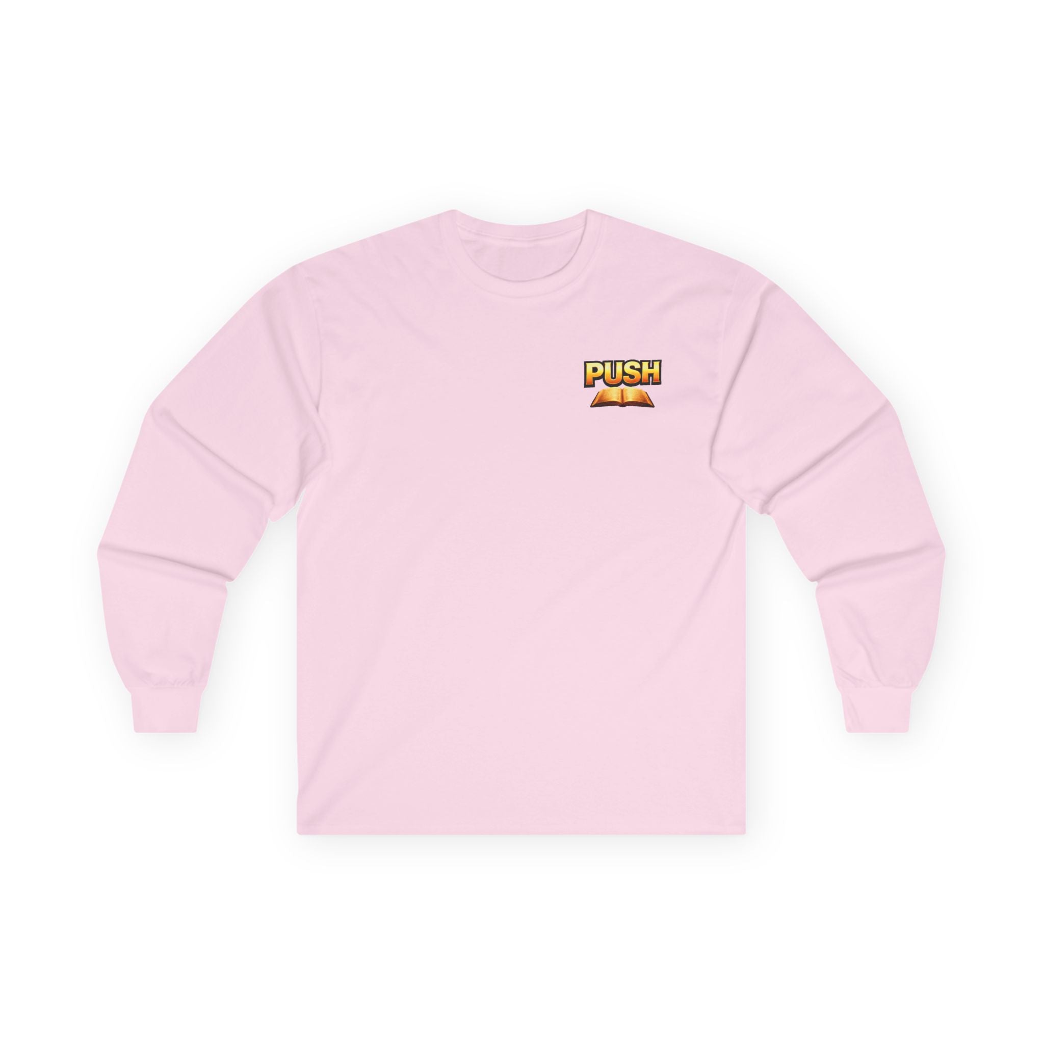 PUSH: Pray Until Something Happens Long Sleeve front/back - Bible