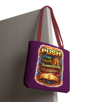 Push Pray Until Something Happens Purple Tote Bag - Bible