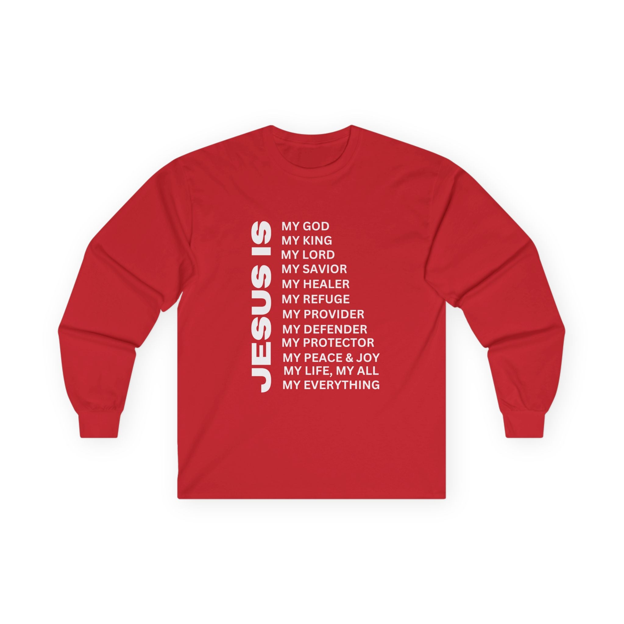 Christian JESUS IS Long Sleeve - White