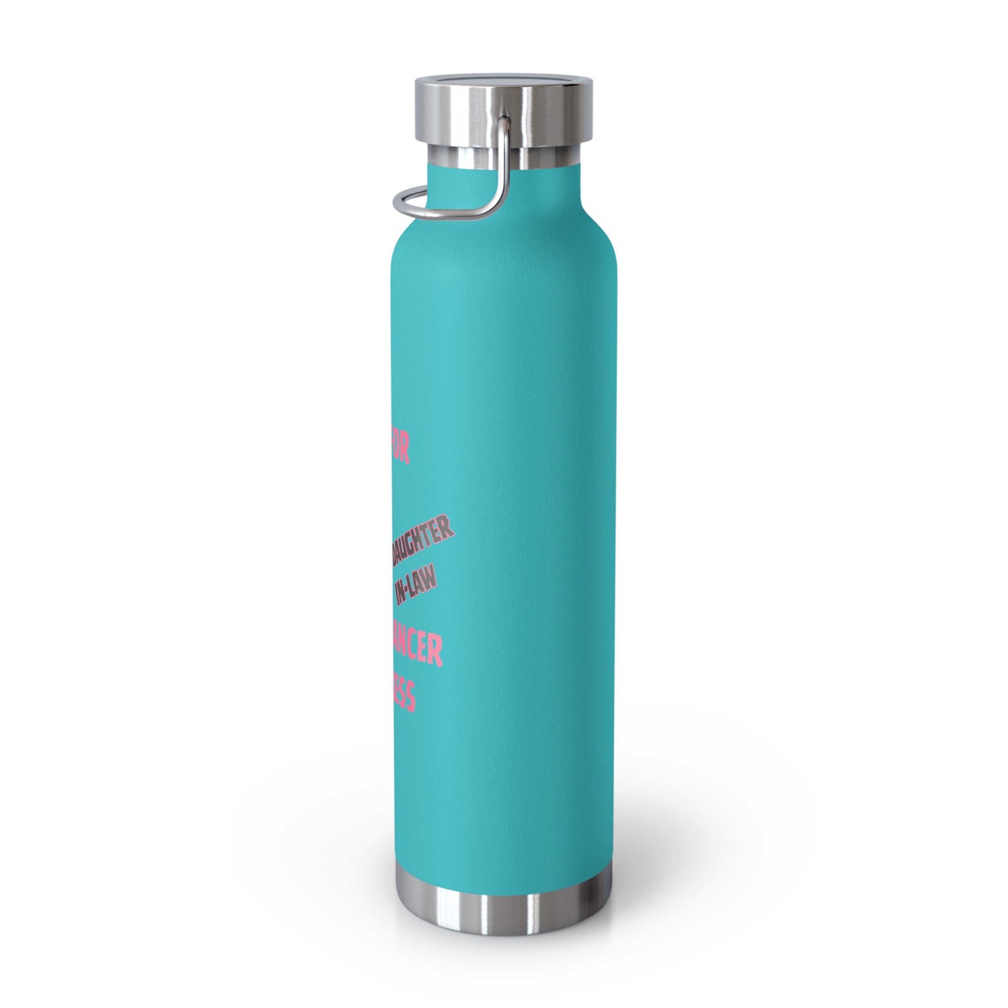 I Fight For My Daughter In-Law 22oz Insulated Water Bottle