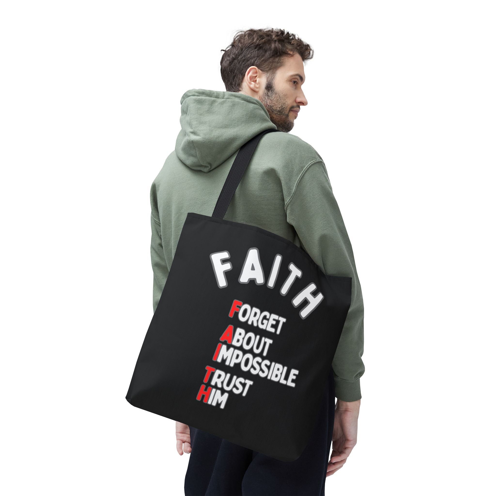 FAITH: Forget About Impossible, Trust Him Tote - Black