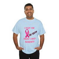 I Fight for My Sister Pink Ribbon Tee