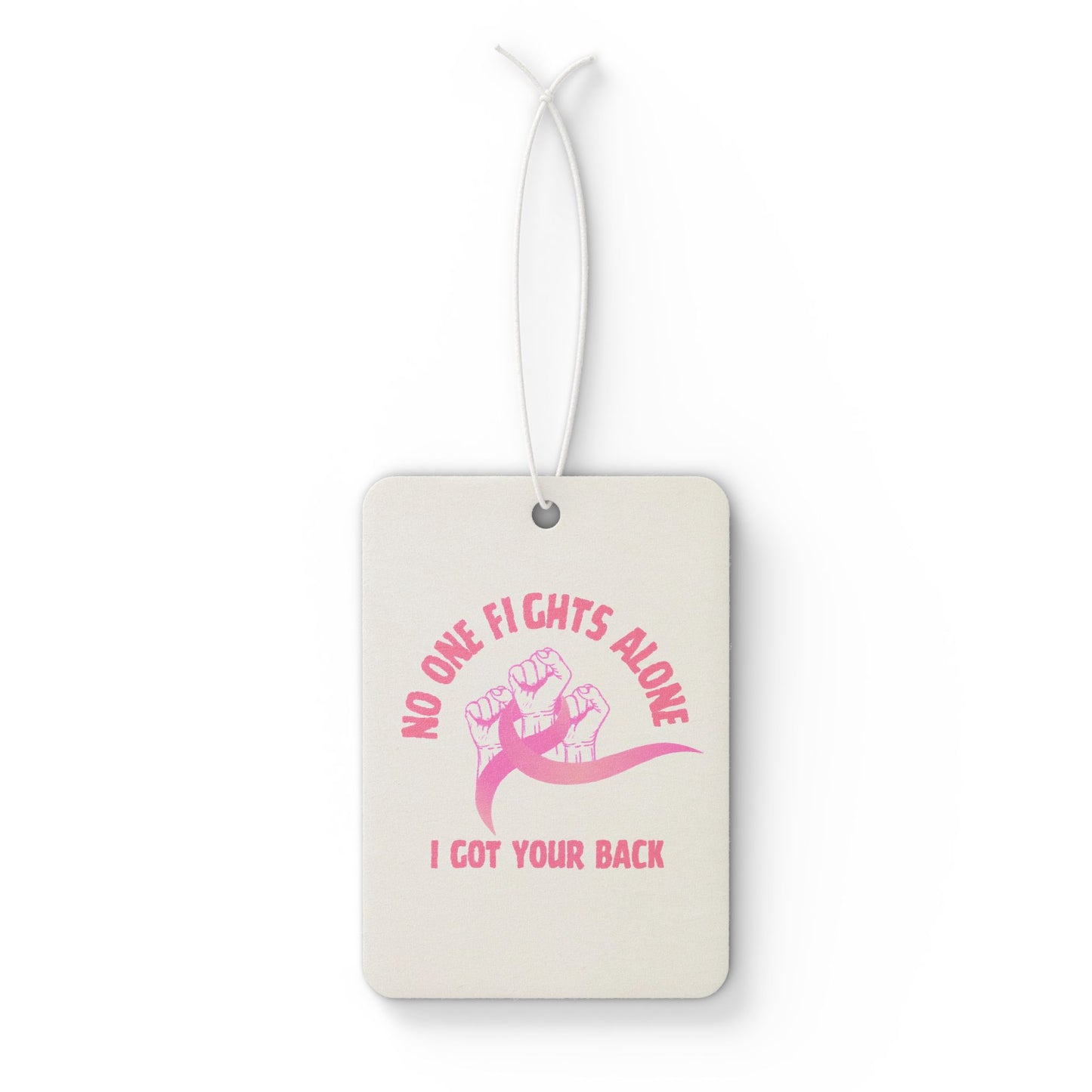 Car Air Freshener — "No One Fights Alone" Pink Support Ribbon Scented Air Freshener