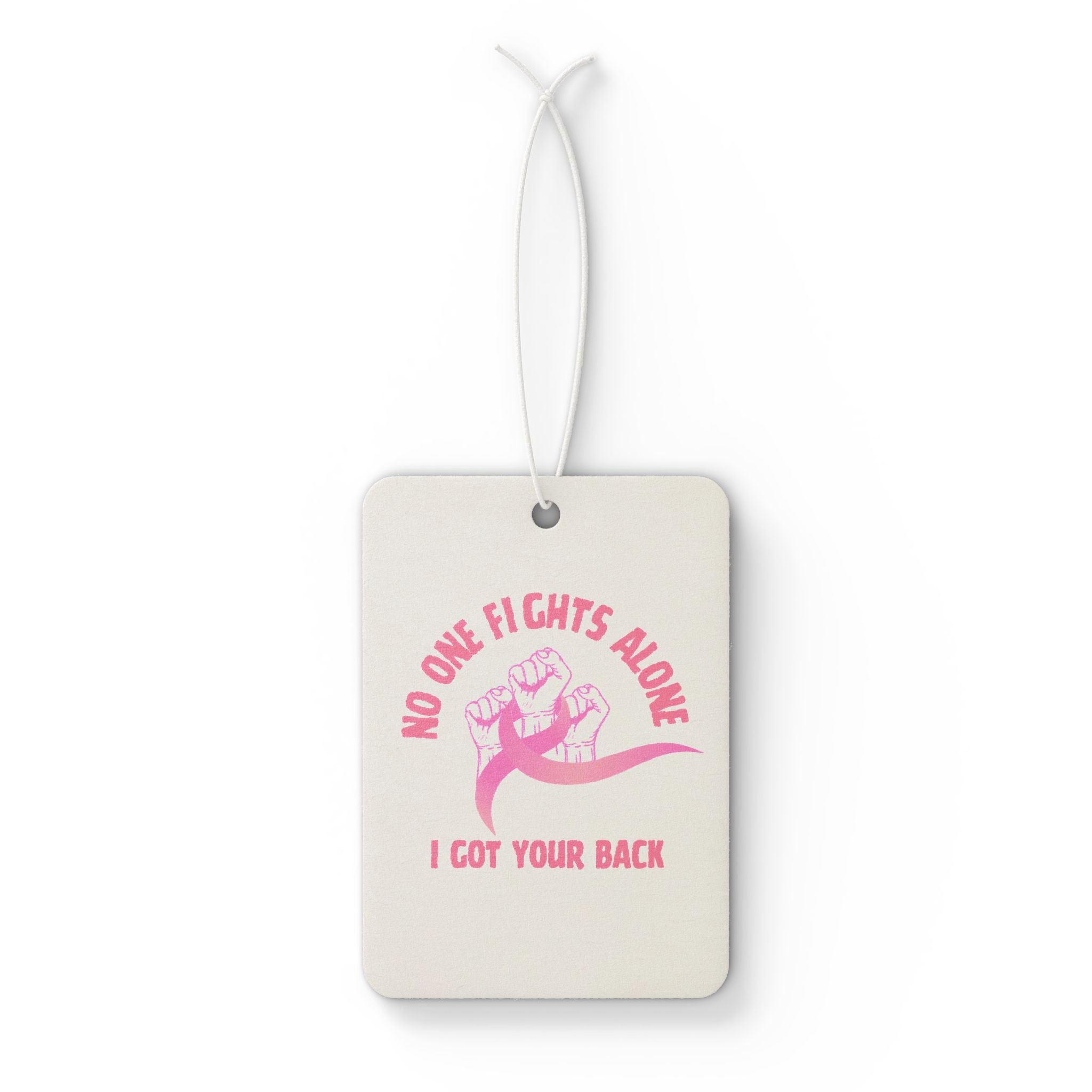 Car Air Freshener — "No One Fights Alone" Pink Support Ribbon Scented Air Freshener