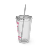 "Gone But Not Forgotten" 16oz Tumbler with Straw Cup