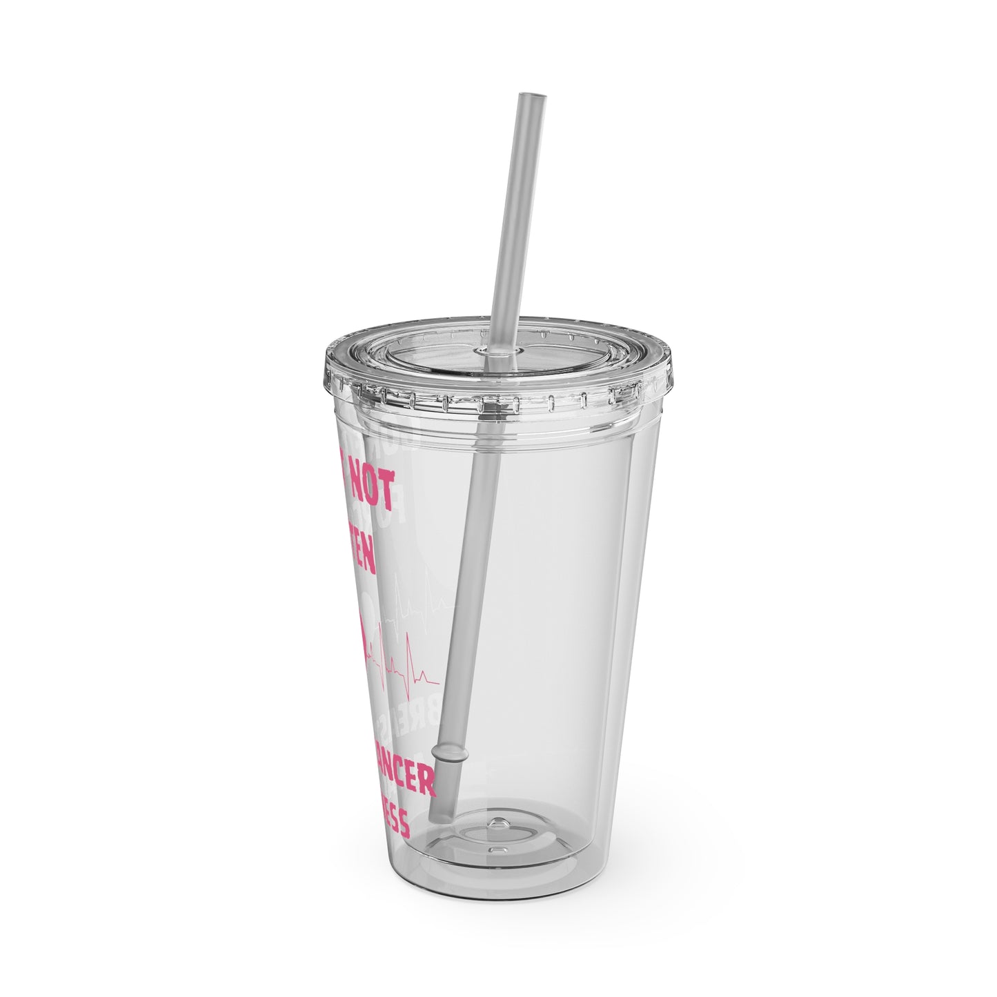 "Gone But Not Forgotten" 16oz Tumbler with Straw Cup