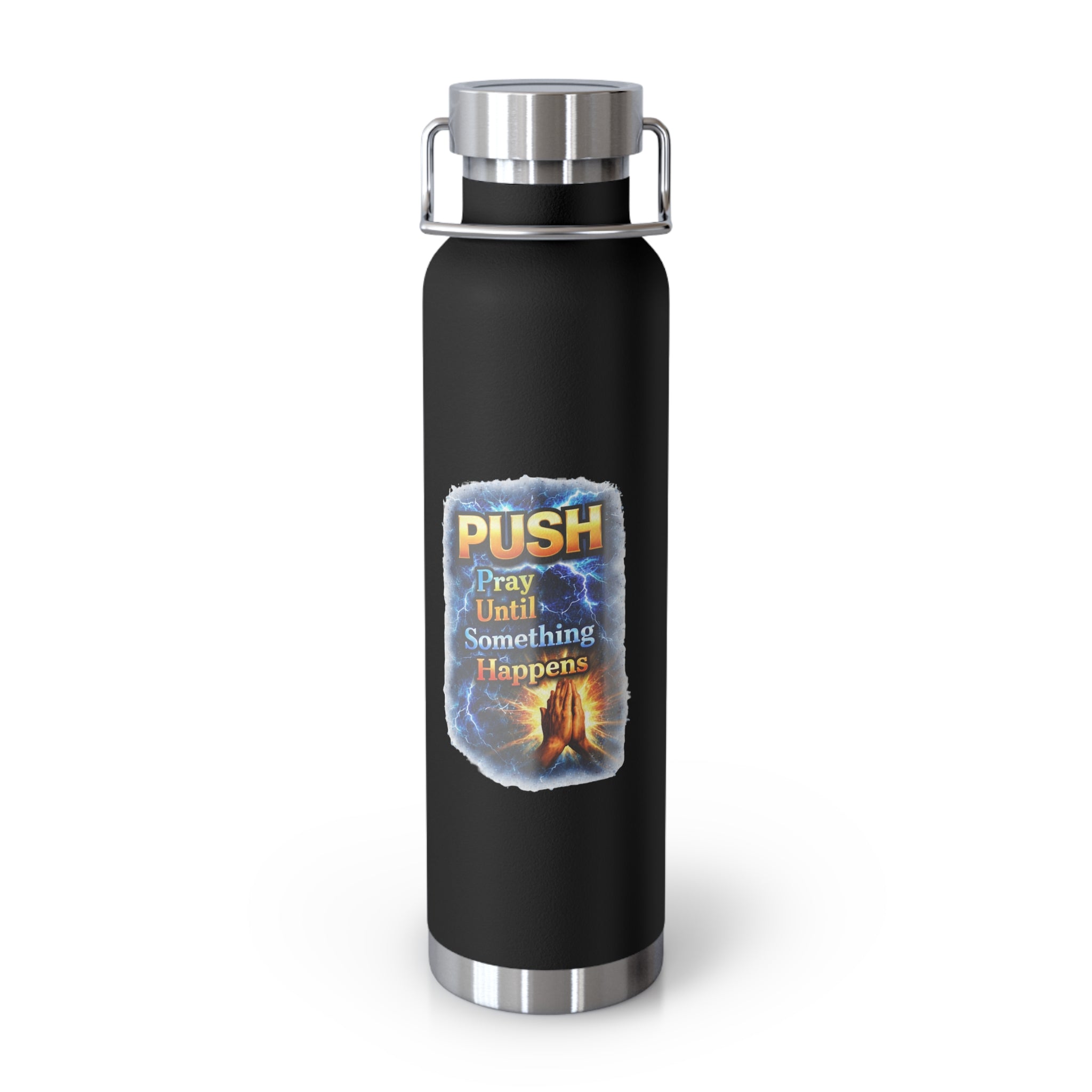 “Push: Pray Until Something Happens” 22oz Insulated Water Bottle - Hands