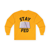 Stay Fed Long Sleeve Tee