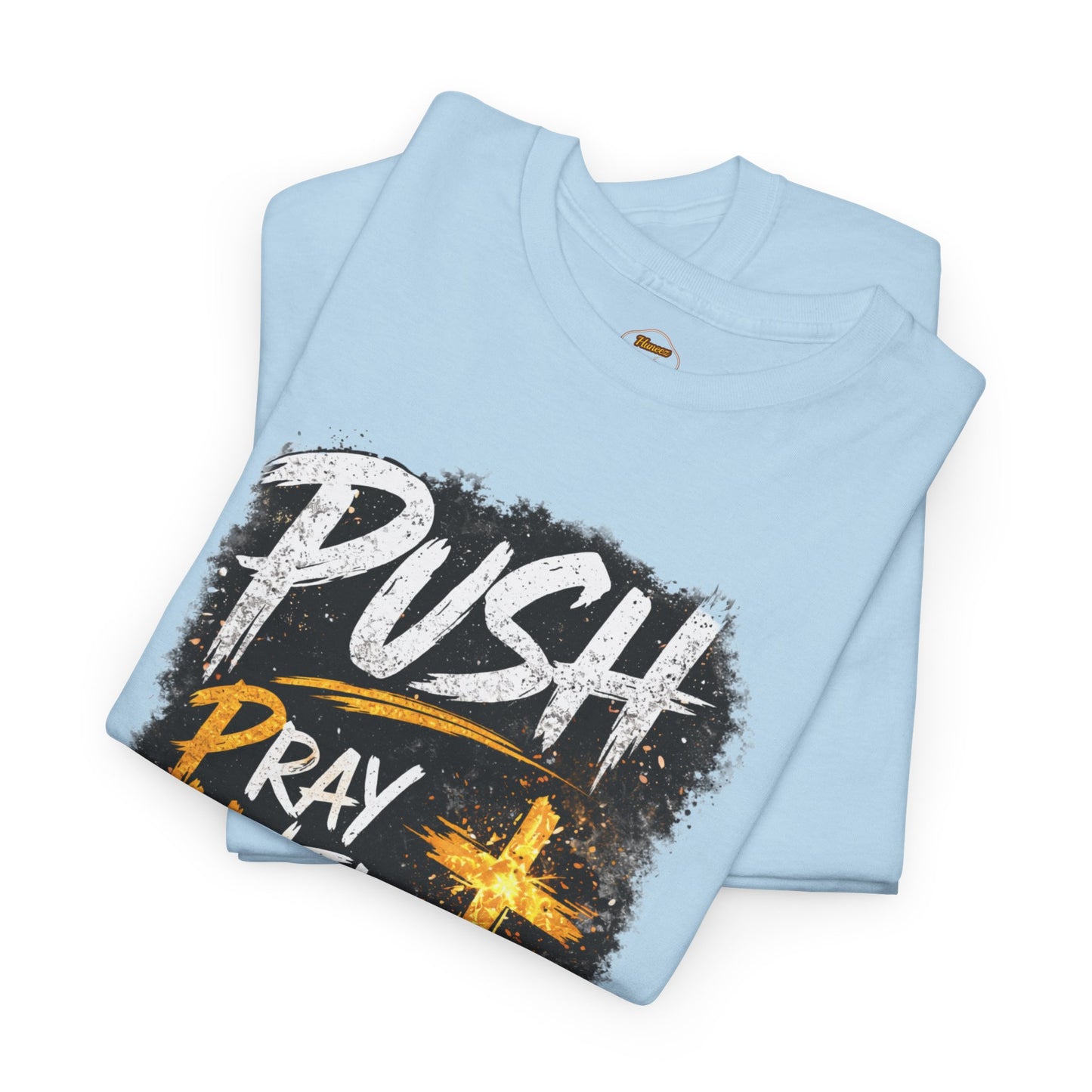 PUSH Pray Until Something Happens Christian T-Shirt  - 2