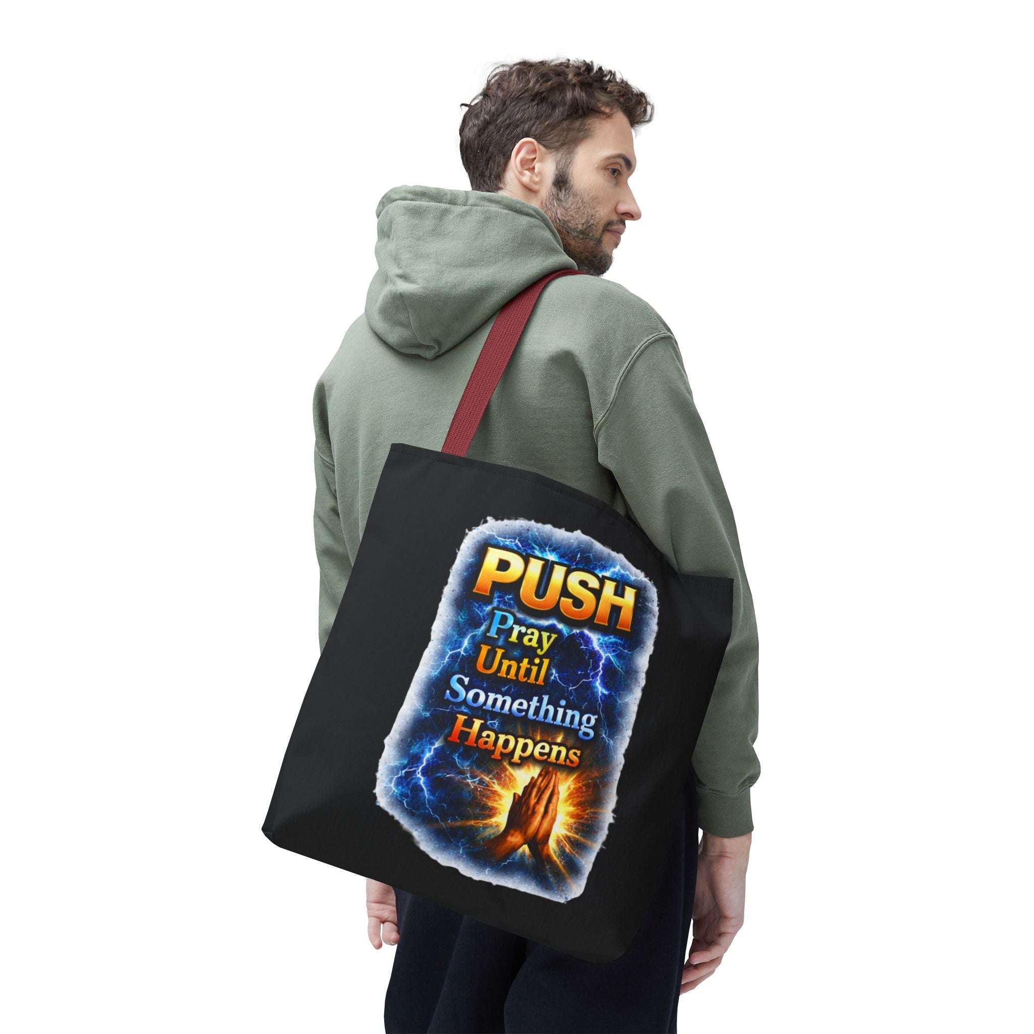Push Pray Until Something Happens Black Tote Bag - Hands
