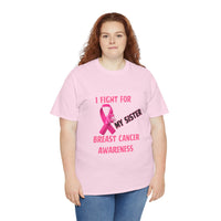 I Fight for My Sister Pink Ribbon Tee
