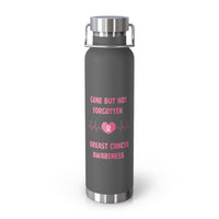 Gone But Not Forgotten 22oz Insulated Water Bottle