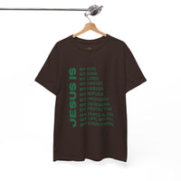 Christian JESUS IS T-shirt - Green