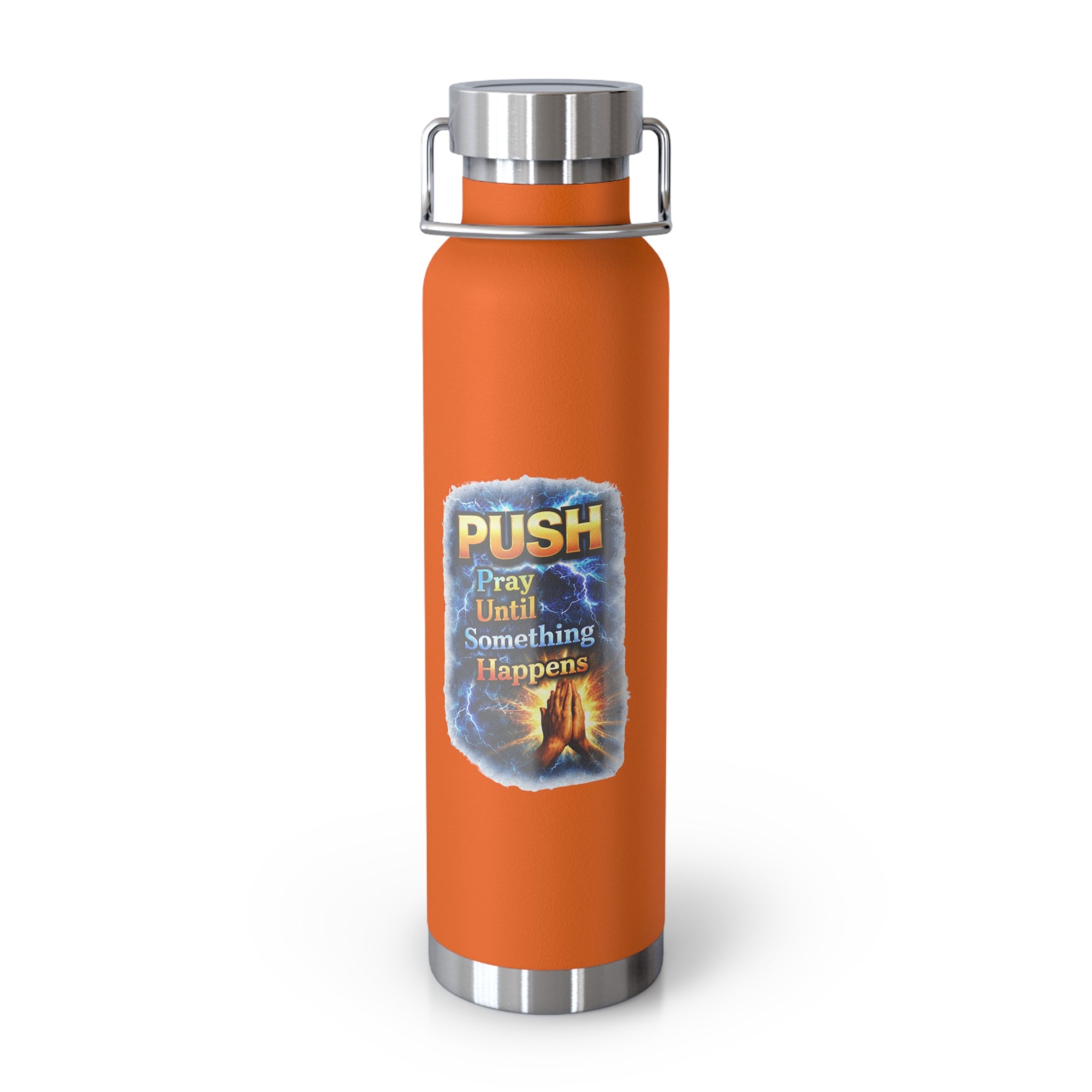 “Push: Pray Until Something Happens” 22oz Insulated Water Bottle - Hands