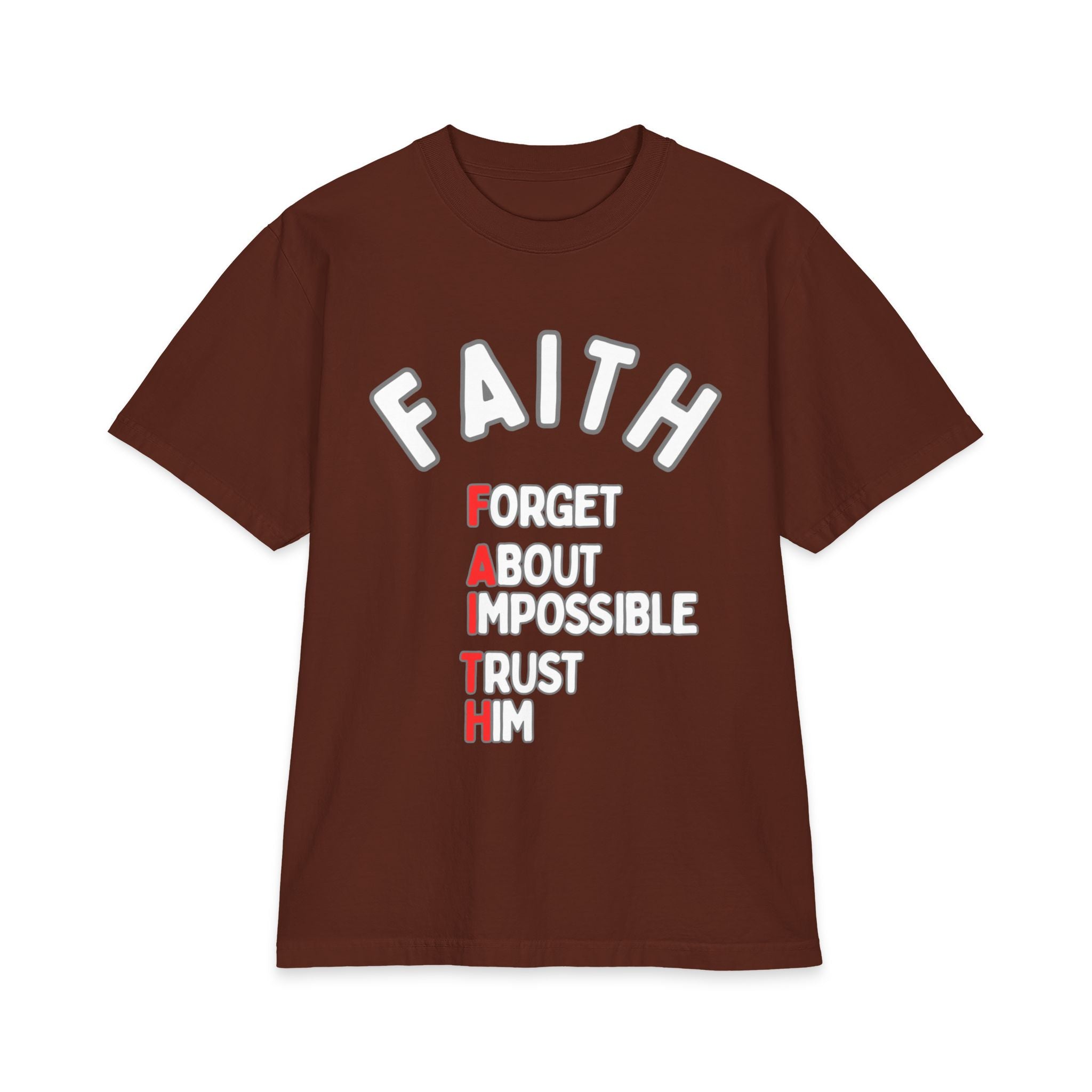 Faith T-Shirt - "Forget About Impossible, Trust Him" - 7X only