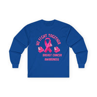 Breast Cancer Awareness Long Sleeve Tee – “We Fight Together” Pink Ribbon