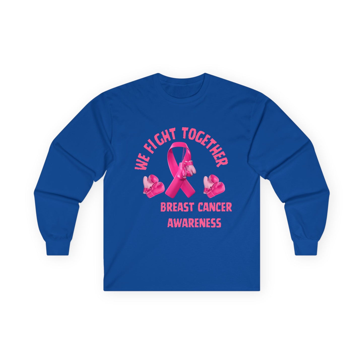 Breast Cancer Awareness Long Sleeve Tee – “We Fight Together” Pink Ribbon