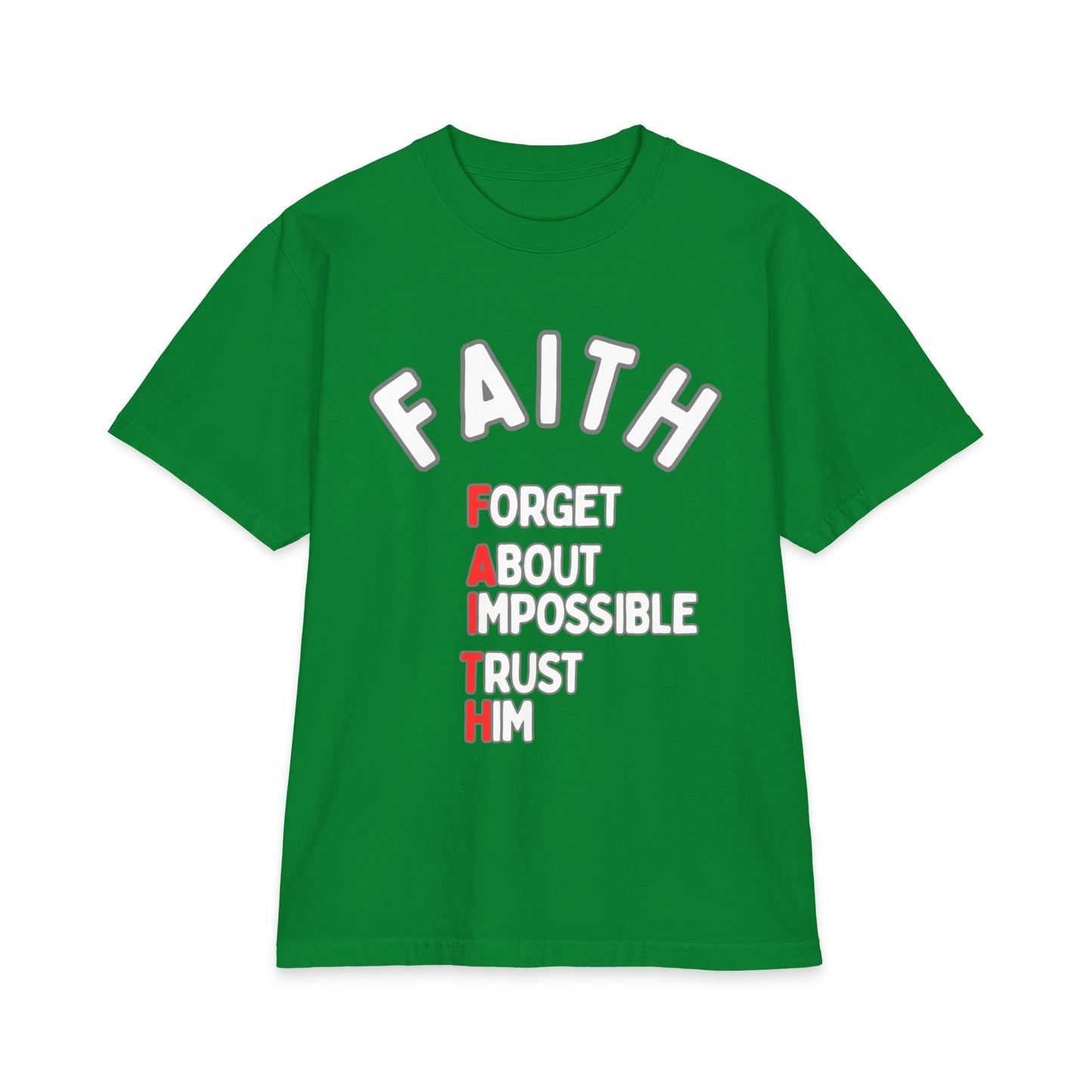 Faith T-Shirt - "Forget About Impossible, Trust Him" - 7X only