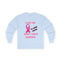 "I Fight For My Grandmother" Long Sleeve T-Shirt