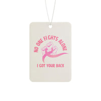 Car Air Freshener — "No One Fights Alone" Pink Support Ribbon Scented Air Freshener