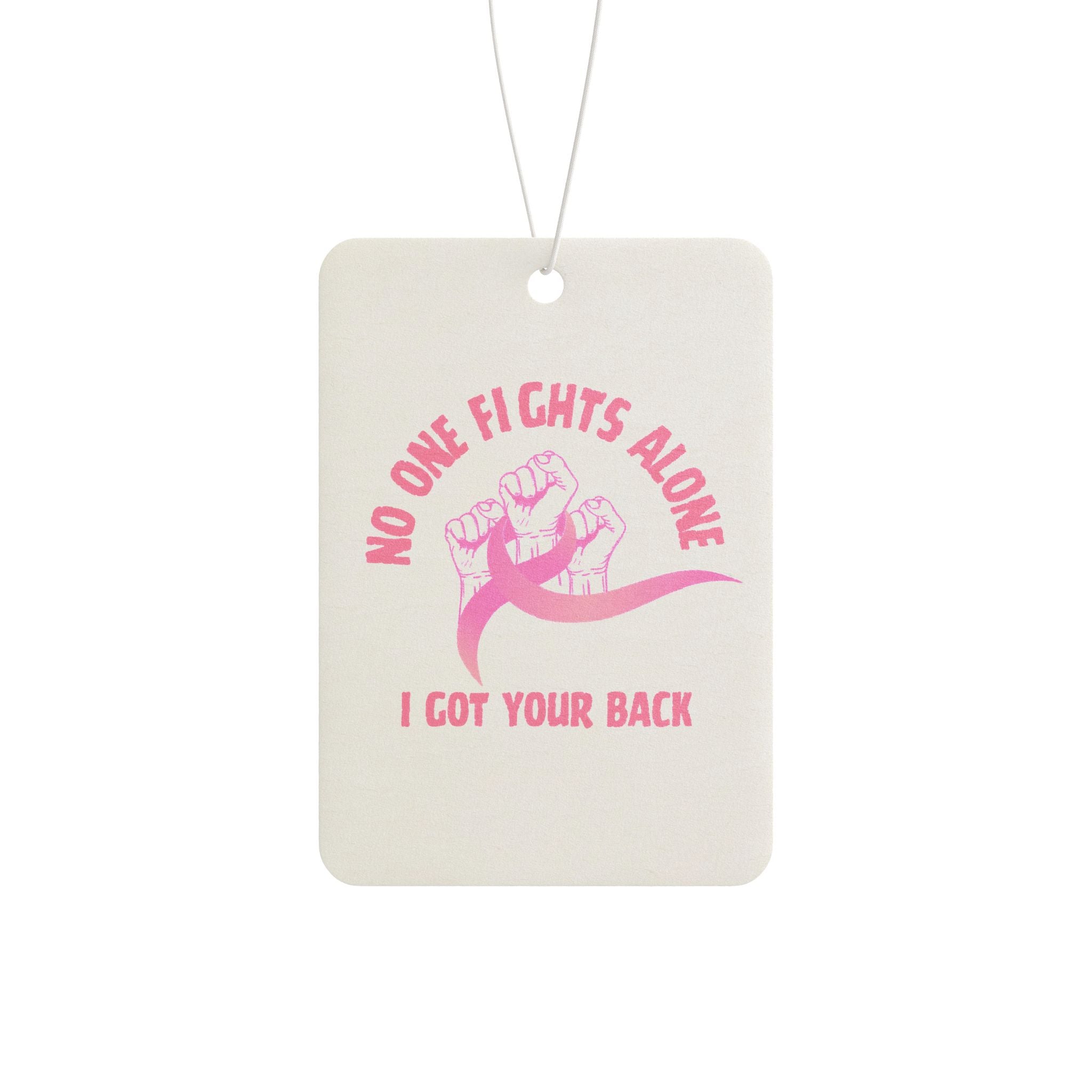 Car Air Freshener — "No One Fights Alone" Pink Support Ribbon Scented Air Freshener