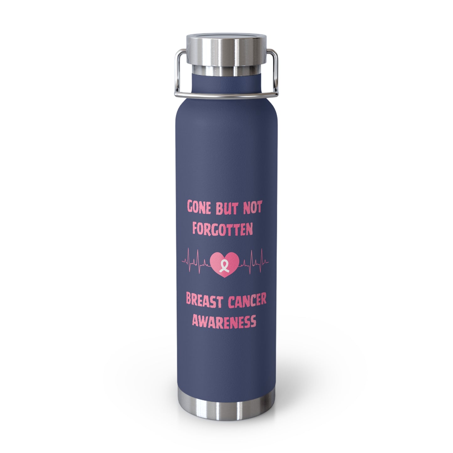 Gone But Not Forgotten 22oz Insulated Water Bottle