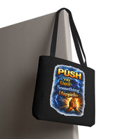 Push Pray Until Something Happens Black Tote Bag - Hands