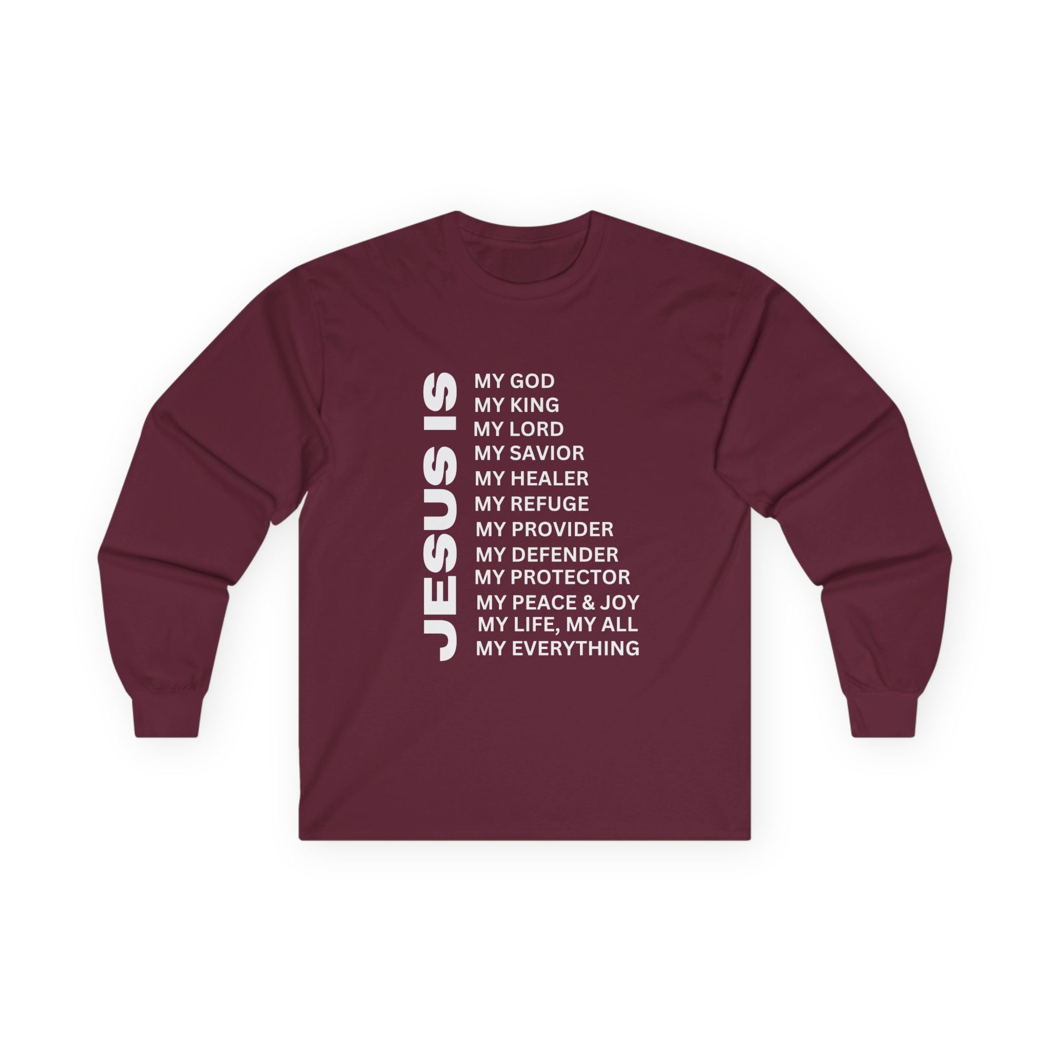 Christian JESUS IS Long Sleeve - White