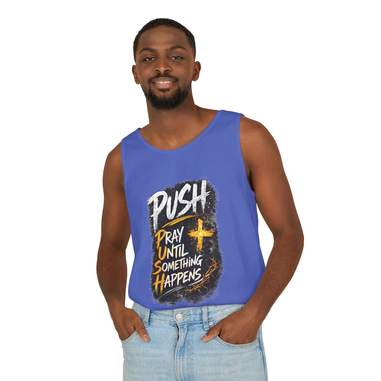 Push: Pray Until Something Happens Tank