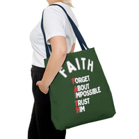 FAITH: Forget About Impossible, Trust Him Tote - Green