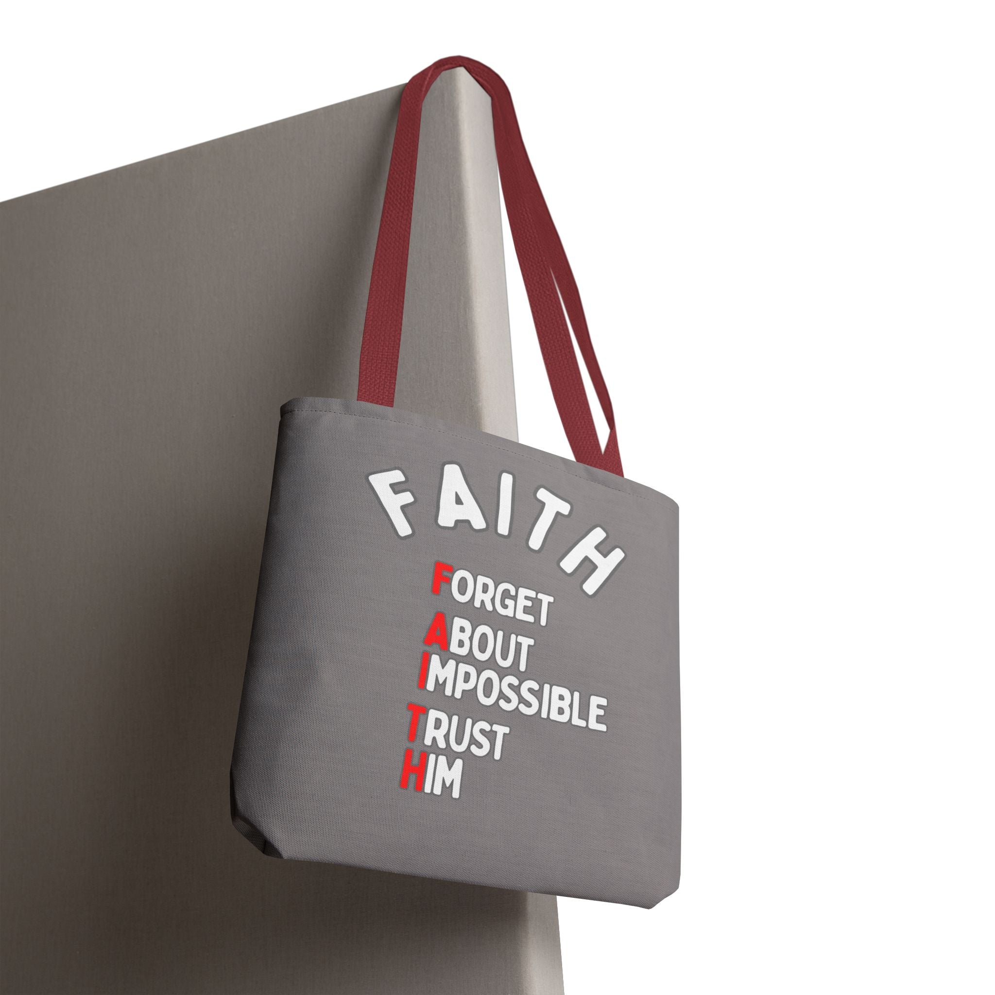 FAITH: Forget About Impossible, Trust Him Tote - Grey