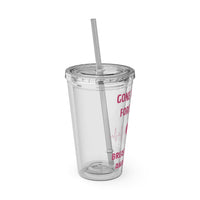 "Gone But Not Forgotten" 16oz Tumbler with Straw Cup