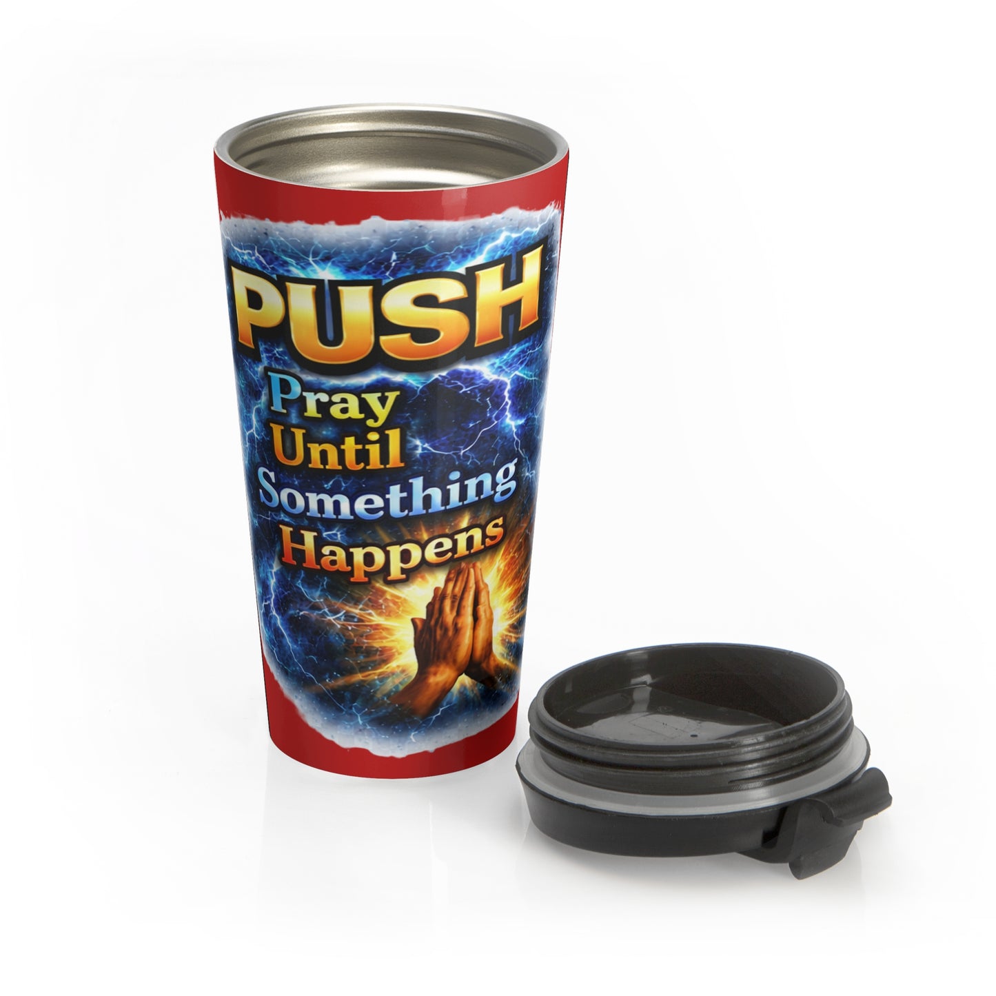 Push: 'Pray Until Something Happens' Stainless Steel Red Travel Mug - Hands