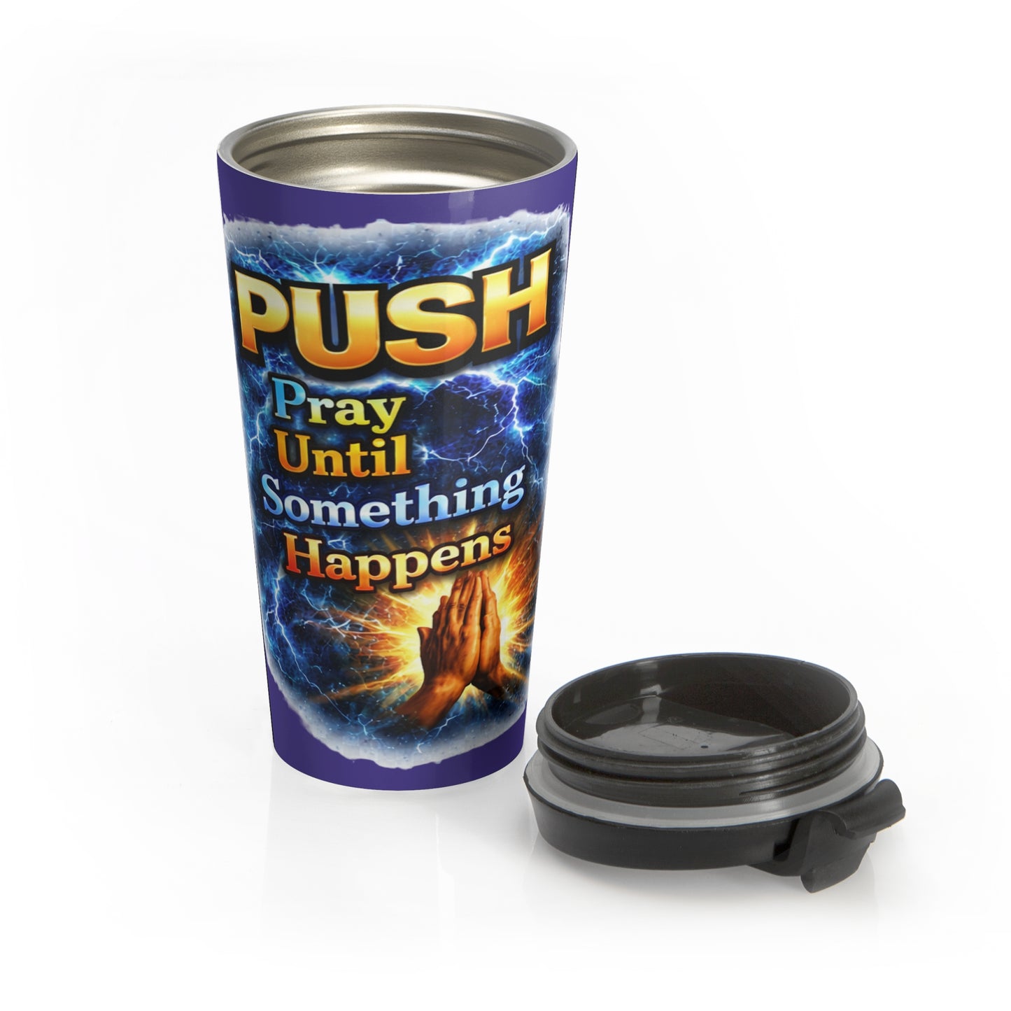 Push: 'Pray Until Something Happens' Stainless Steel Blue Travel Mug - Hands