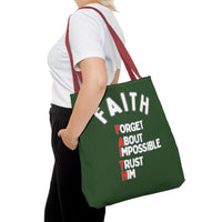 FAITH: Forget About Impossible, Trust Him Tote - Green