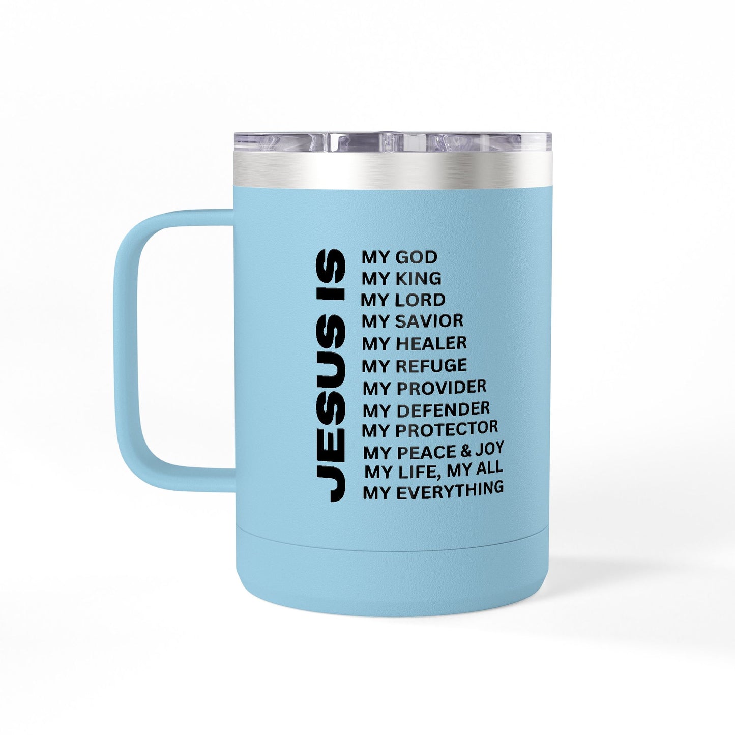 Christian Jesus Is 15oz Tumbler - Black