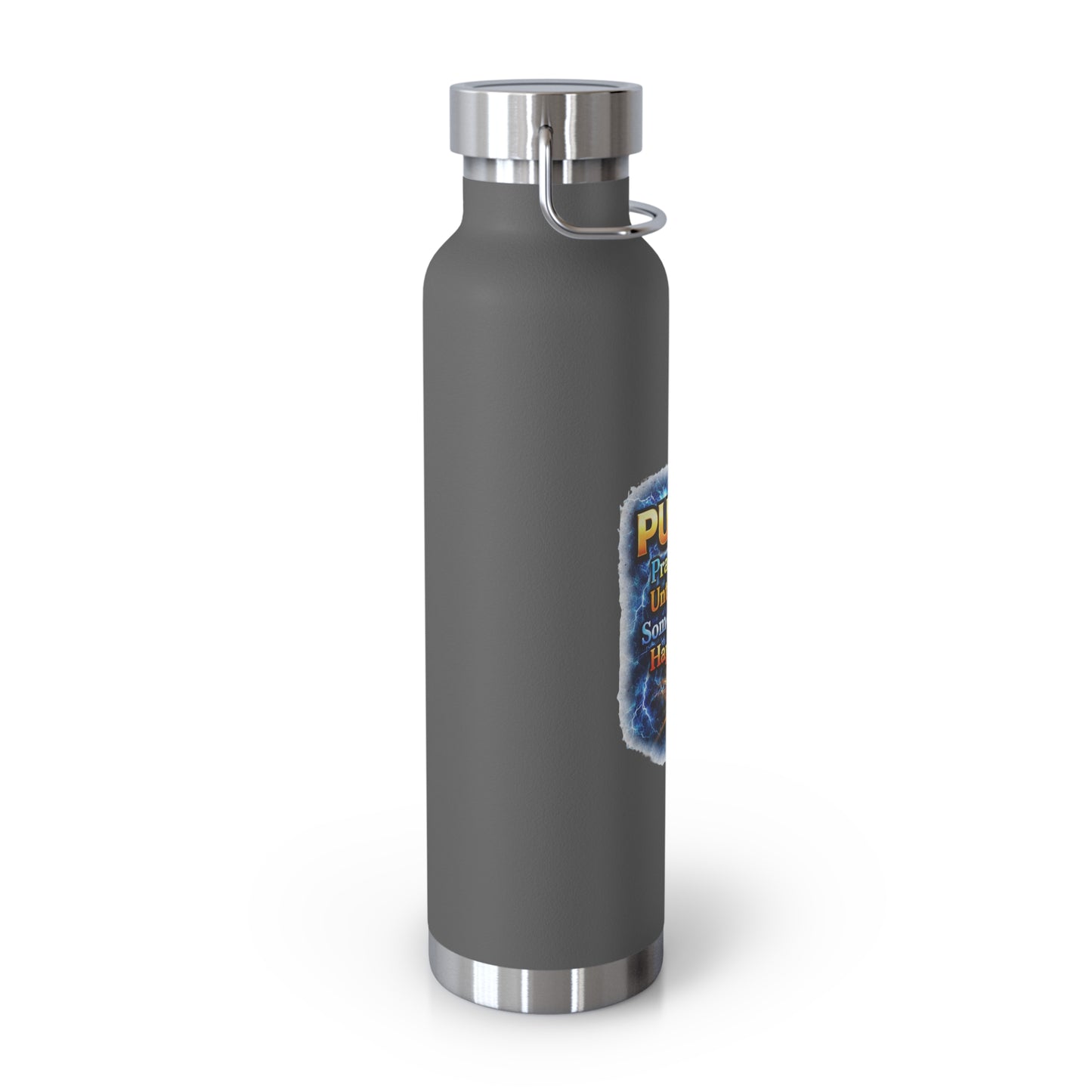 “Push: Pray Until Something Happens” 22oz Insulated Water Bottle - Hands