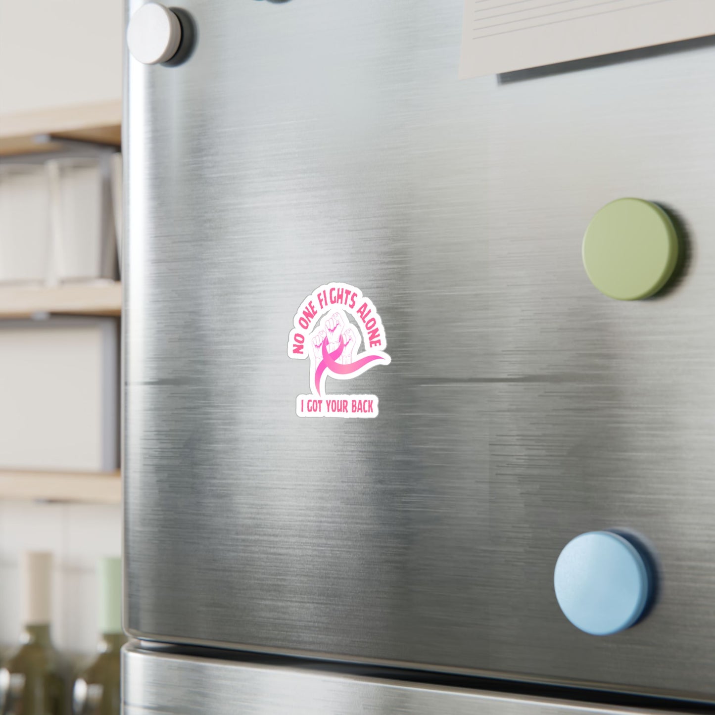 Breast Cancer Support Sticker – "No One Fights Alone, I Got Your Back" Kiss-Cut Vinyl Decal