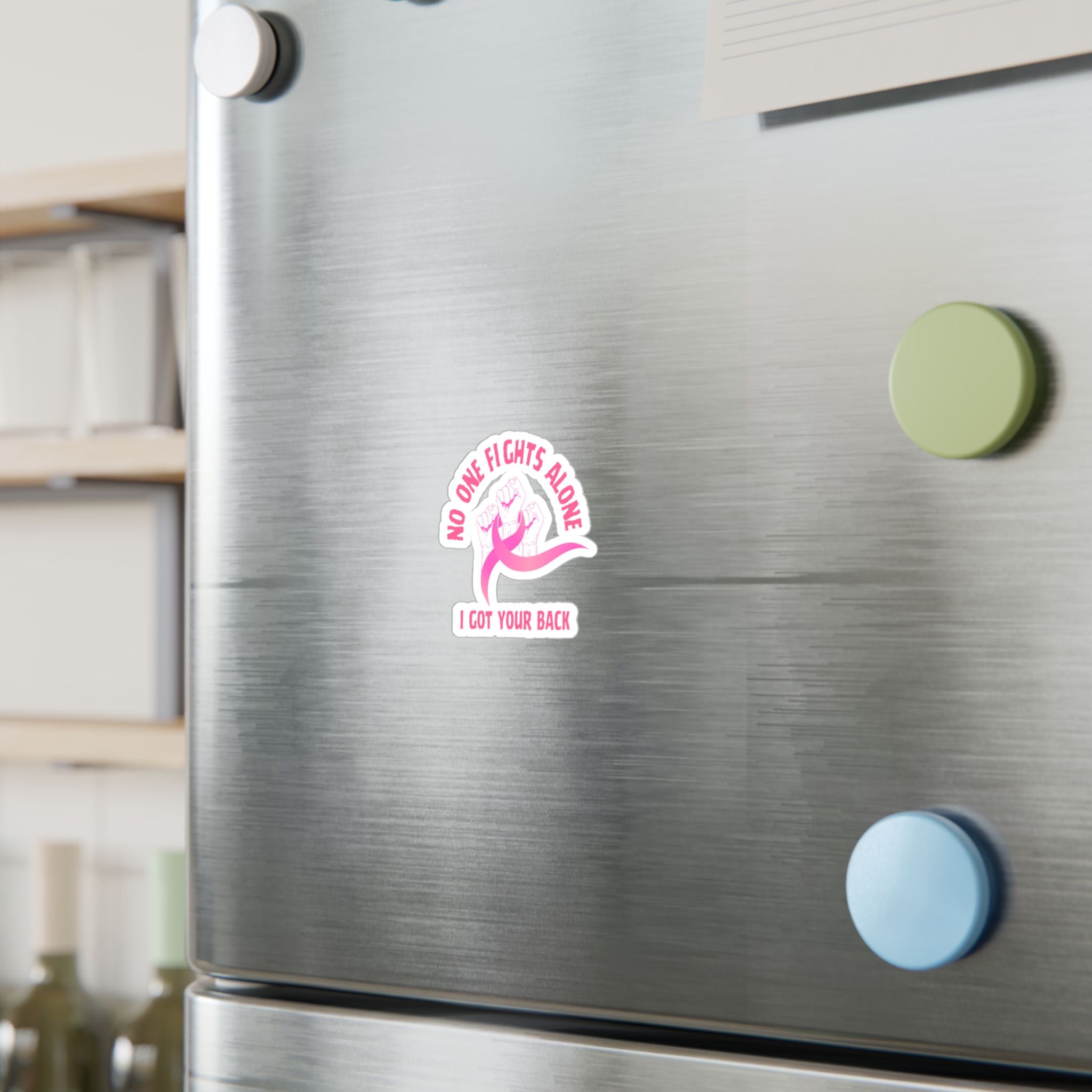 Breast Cancer Support Sticker – "No One Fights Alone, I Got Your Back" Kiss-Cut Vinyl Decal