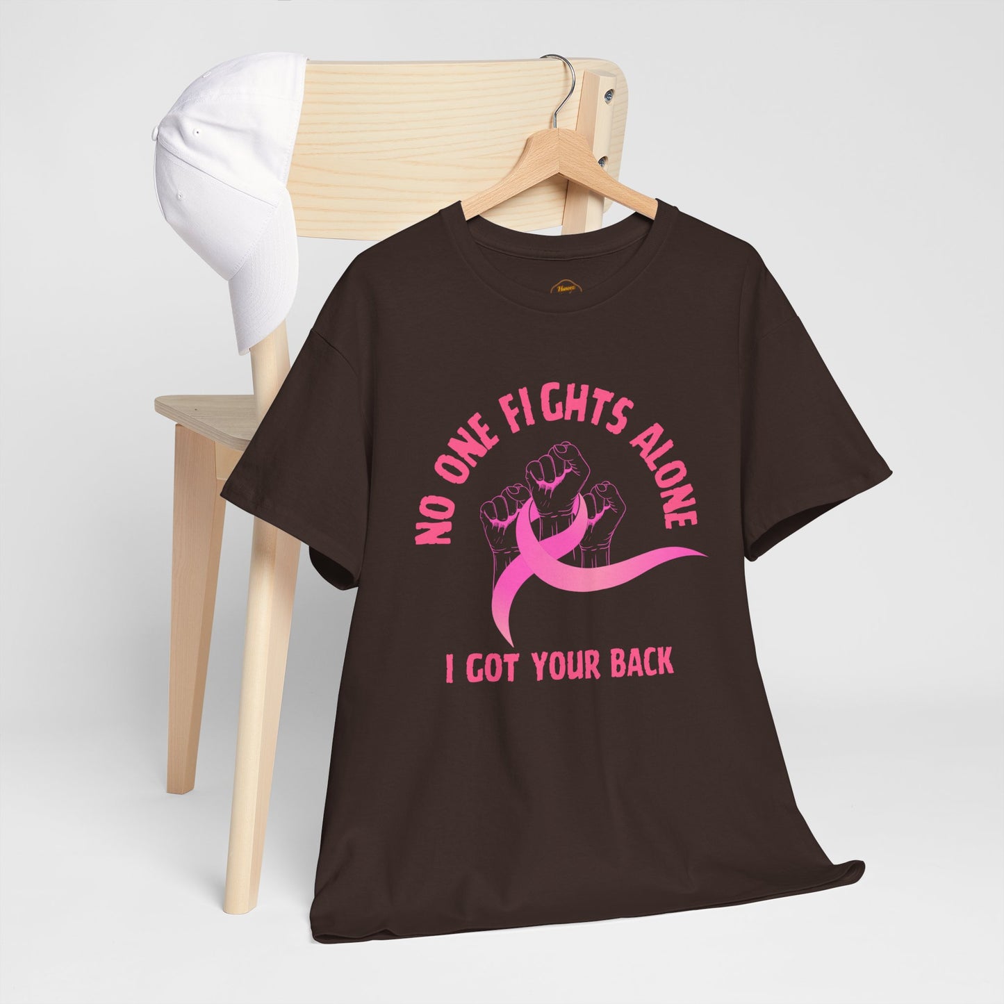 No One Fights Alone - I Got Your Back Pink Ribbon T-Shirt