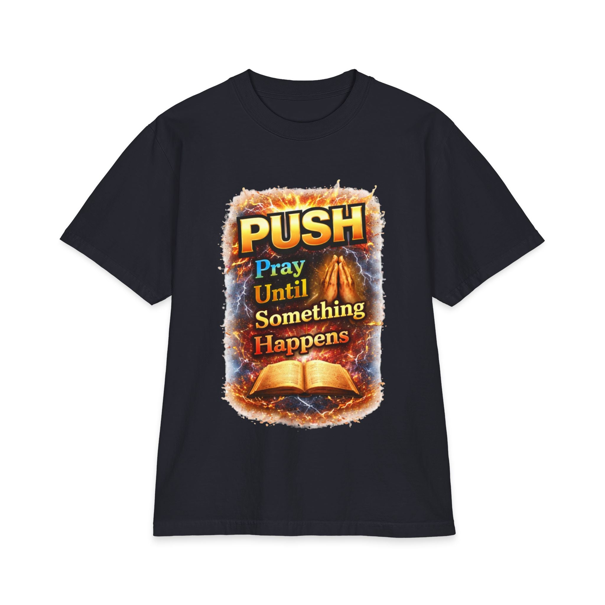 Push Pray Until Something Happens T‑Shirt - Bible — 7X only
