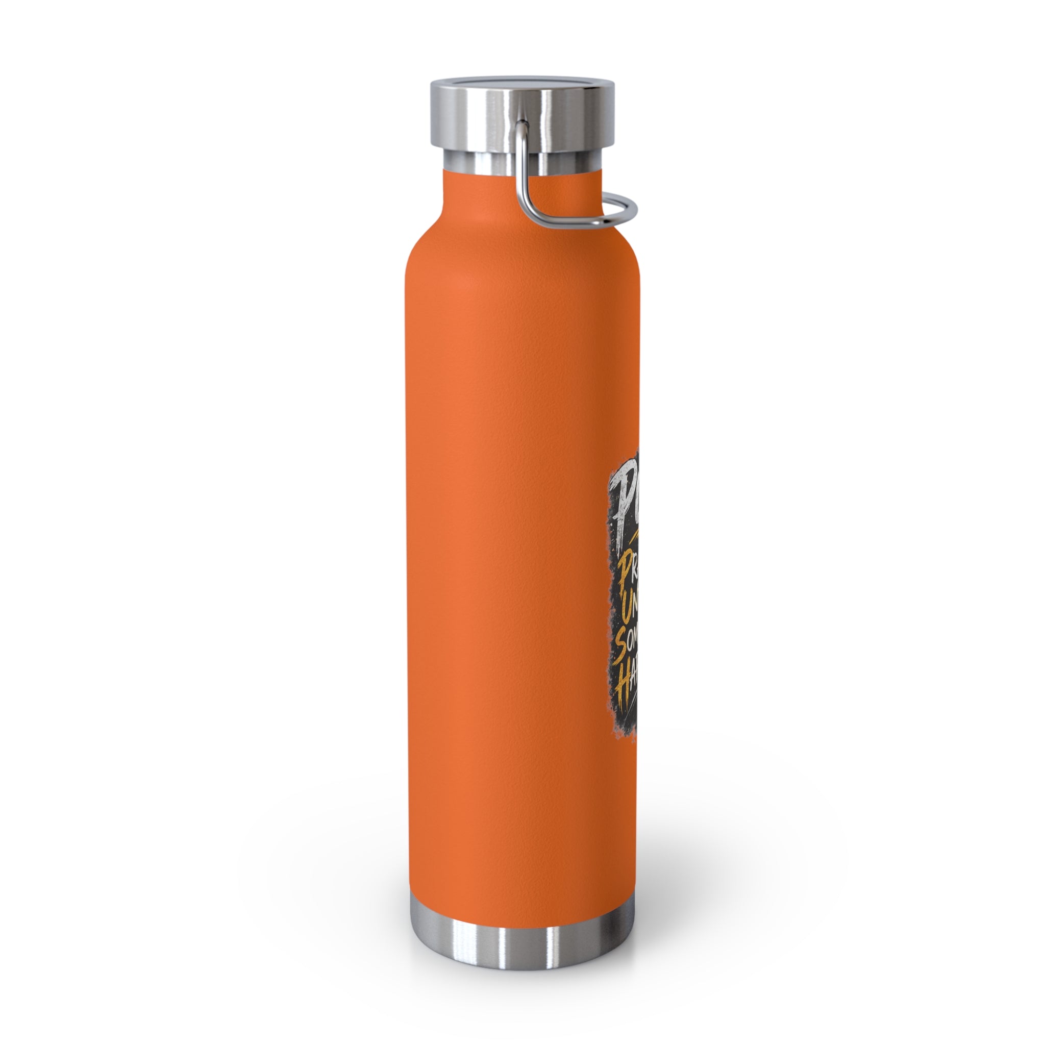 “Push: Pray Until Something Happens” 22oz Insulated Water Bottle