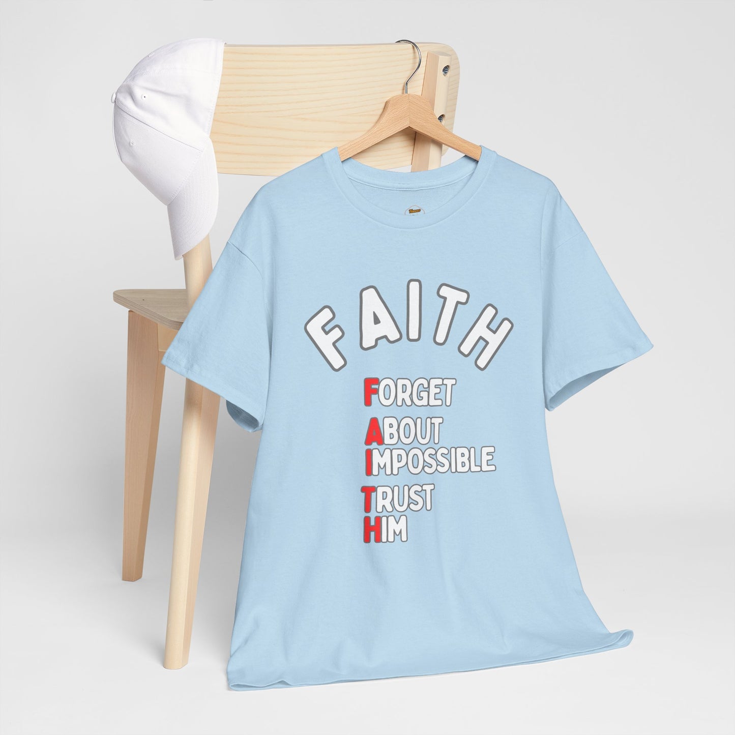 Faith T-Shirt – "Forget About Impossible, Trust Him" light