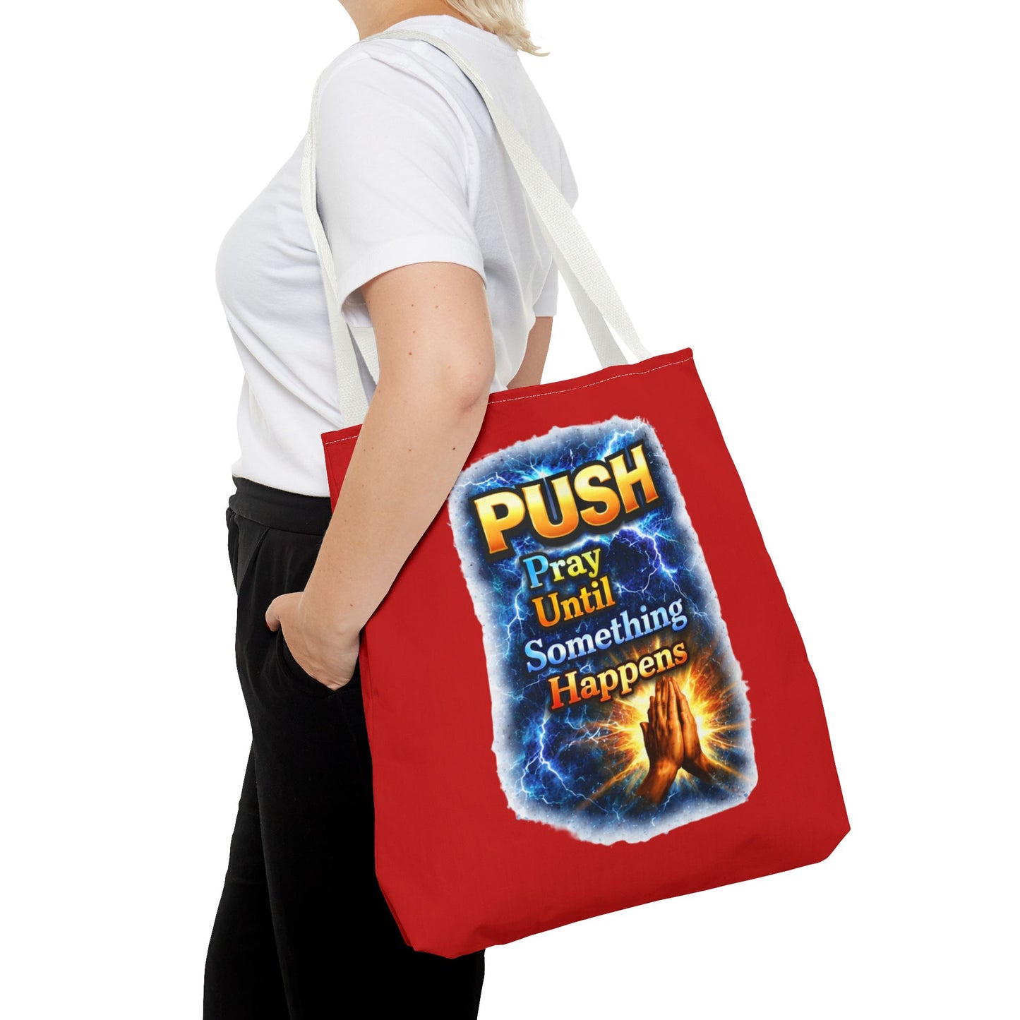 Push Pray Until Something Happens Red Tote Bag - Hands